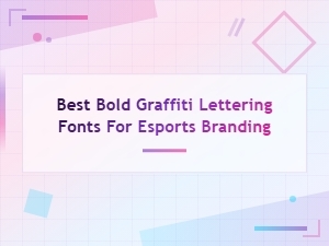 Top Bold Graffiti Fonts to Level Up Your Esports Brand